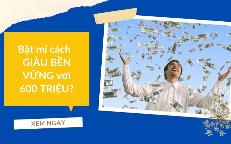 VỐN 600 TRIỆU KINH DOANH GÌ